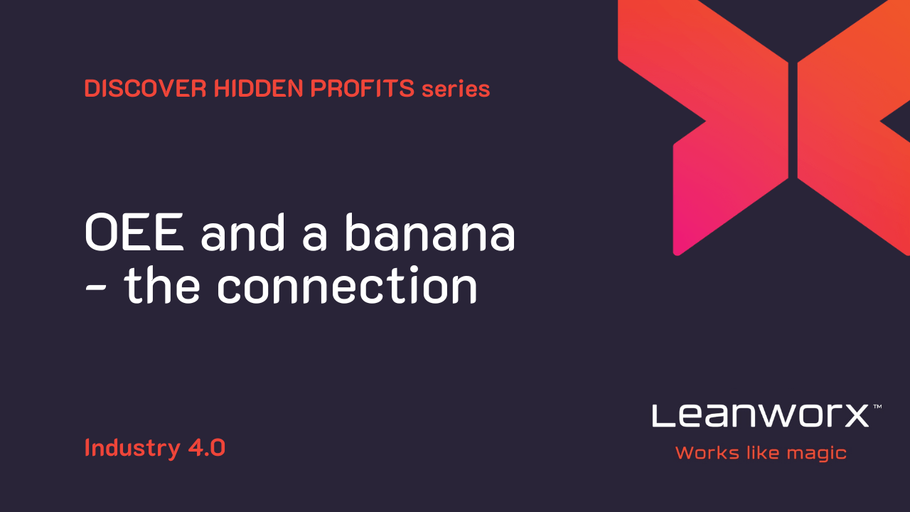 OEE and a banana - the connection