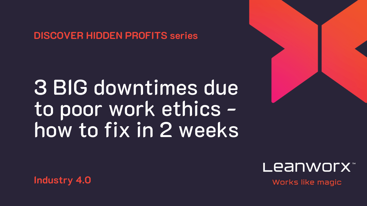 3 BIG downtimes due to poor work ethics – how to fix in 2 weeks